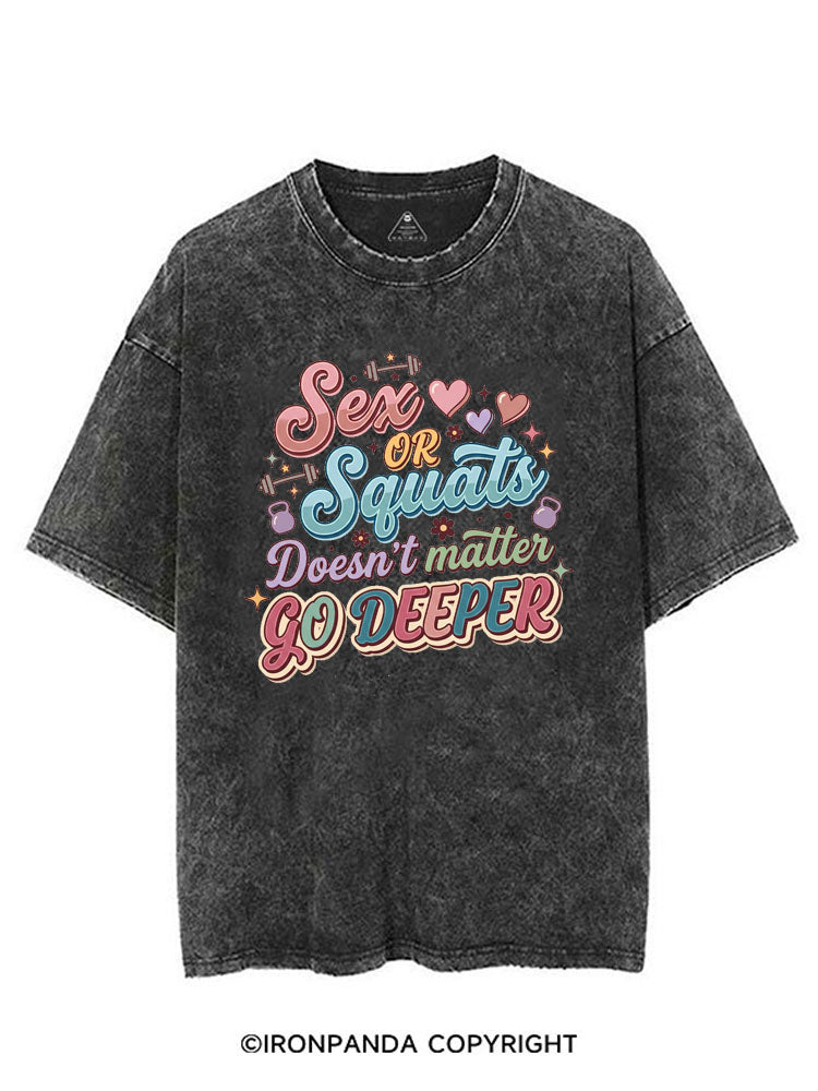 SEX OR SQUATS DOESN'T MATTER GO DEEPER VINTAGE GYM SHIRT