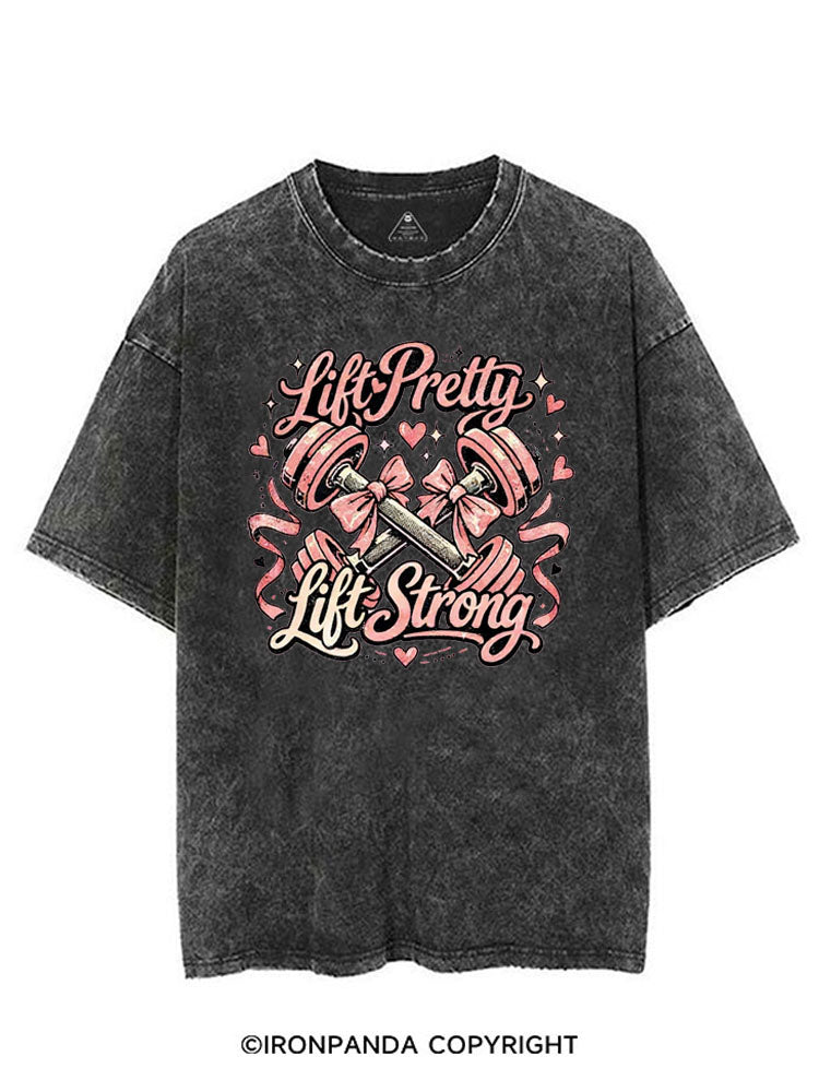 LIFT PRETTY LIFT STRONG VINTAGE GYM SHIRT