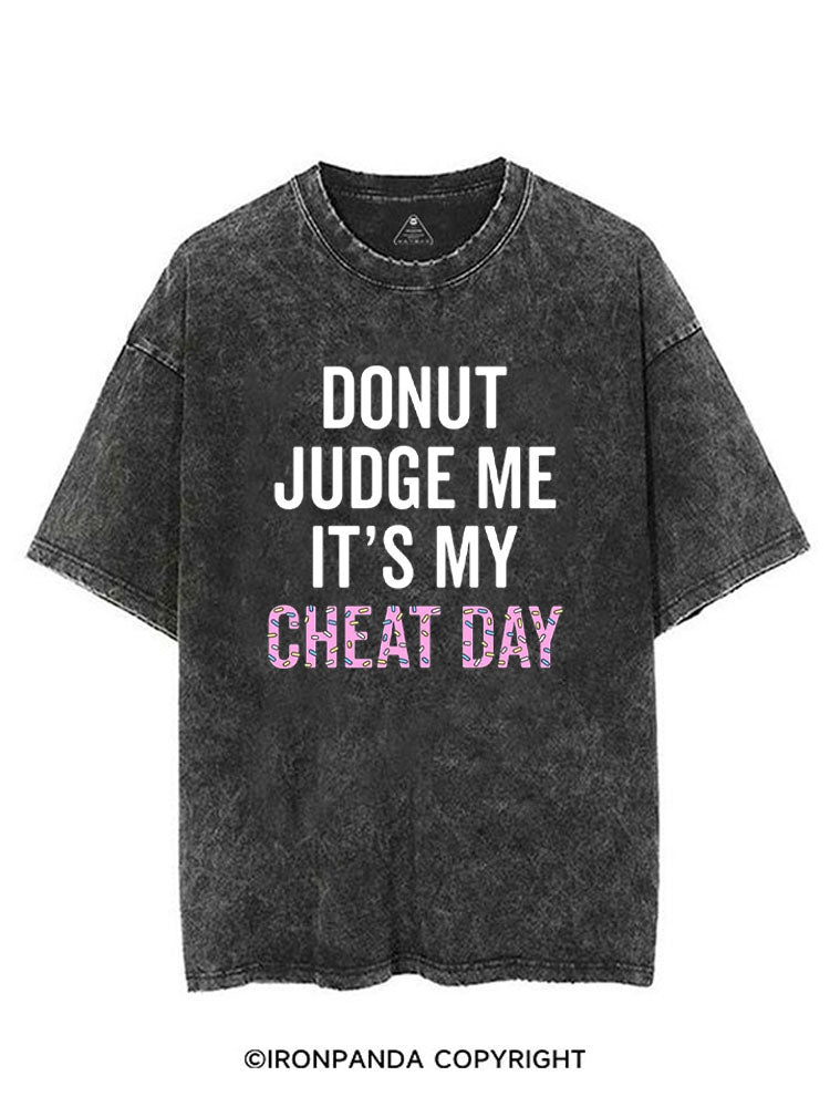 DONUT JUDGE ME IT'S MY CHEAT DAY VINTAGE GYM SHIRT