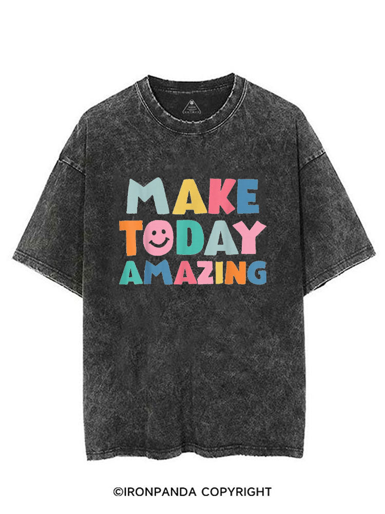 YOU MAKE TODAY AMAZING VINTAGE GYM SHIRT