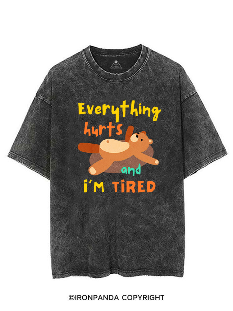 EVERYTHING HURTS AND I’M TIRED BEAR VINTAGE GYM SHIRT