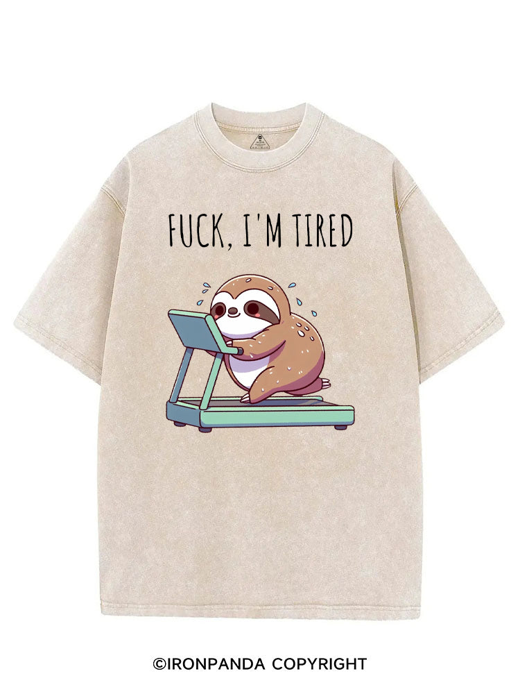 FUCK I'M TIRED SLOTH VINTAGE GYM SHIRT
