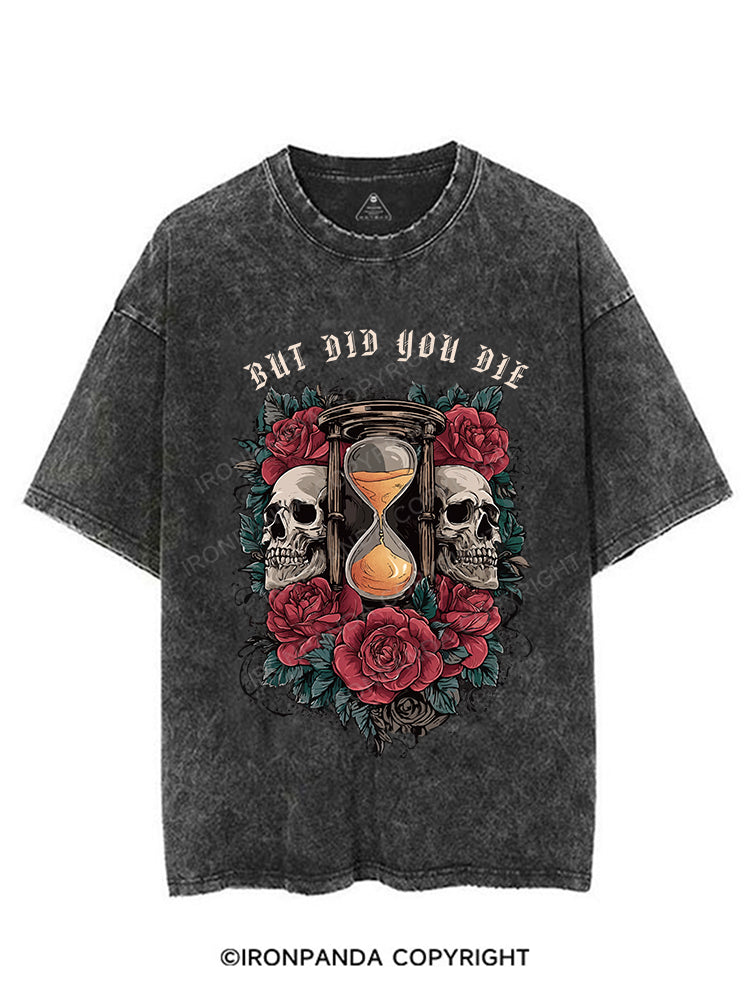 BUT DID YOU DIE VINTAGE GYM SHIRT