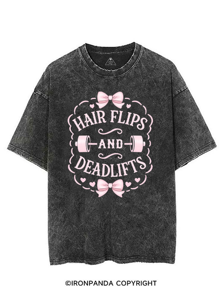 HAIR FLIPS AND DEADLIFTS VINTAGE GYM SHIRT