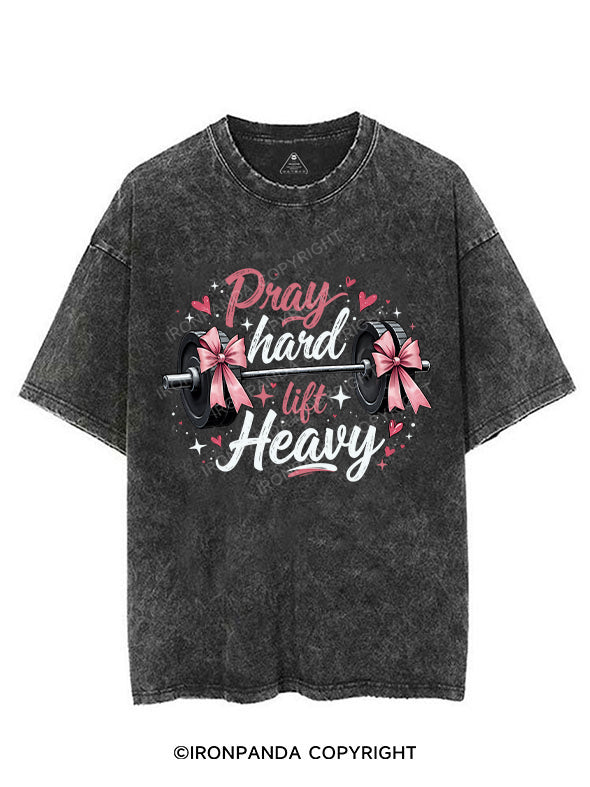 pray hard lift heavy VINTAGE GYM SHIRT