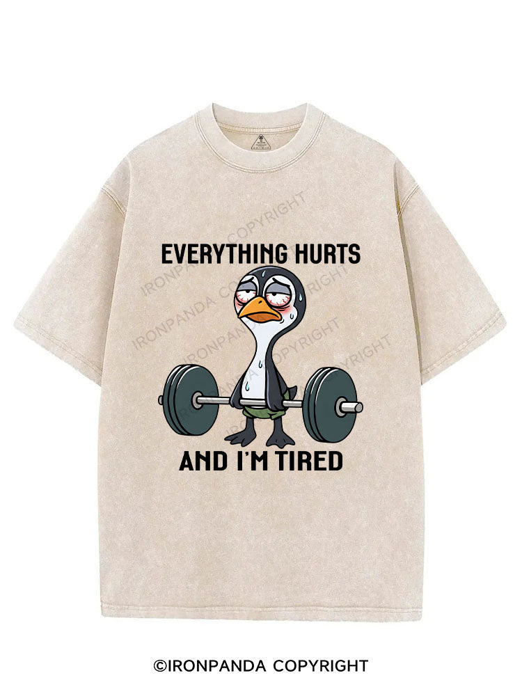 EVERYTHING HURTS AND I’M TIRED VINTAGE GYM SHIRT