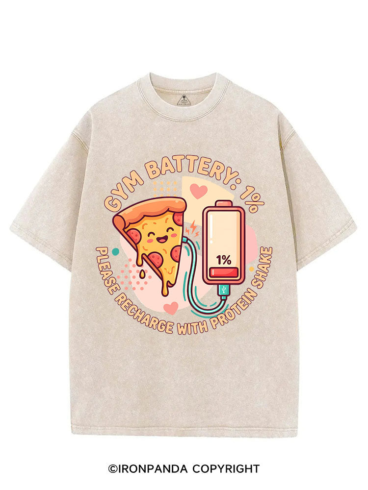 GYM BATTERY ：1% — PLEASE RECHARGE WITH PROTEIN SHAKE VINTAGE GYM SHIRT