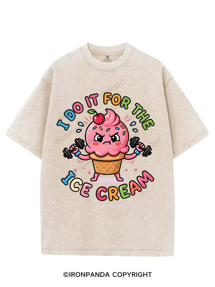 I DO IT FOR THE ICE CREAM VINTAGE GYM SHIRT