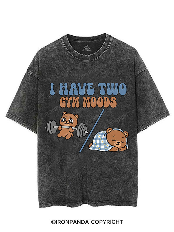 I HAVE TWO GYM MOODS VINTAGE GYM SHIRT