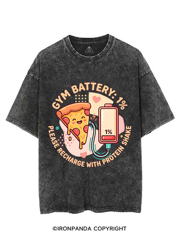 GYM BATTERY ：1% — PLEASE RECHARGE WITH PROTEIN SHAKE VINTAGE GYM SHIRT