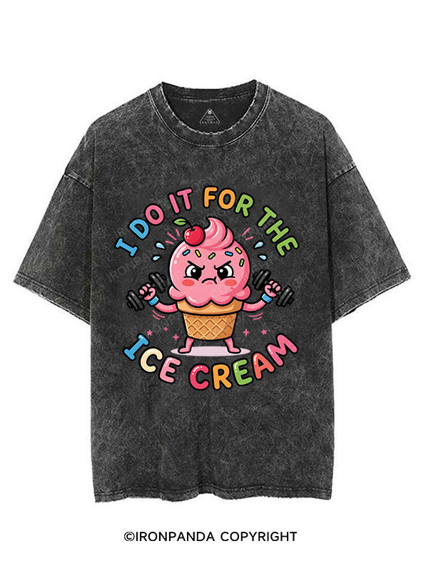 I DO IT FOR THE ICE CREAM VINTAGE GYM SHIRT