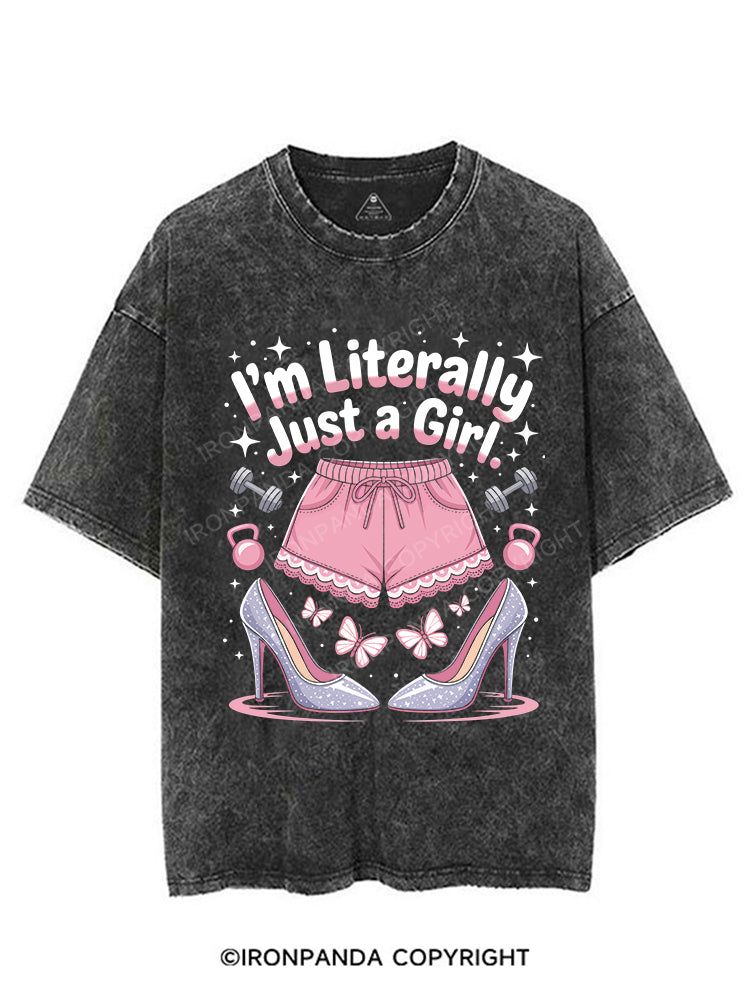I'M LITERALLY JUST A GIRL VINTAGE GYM SHIRT
