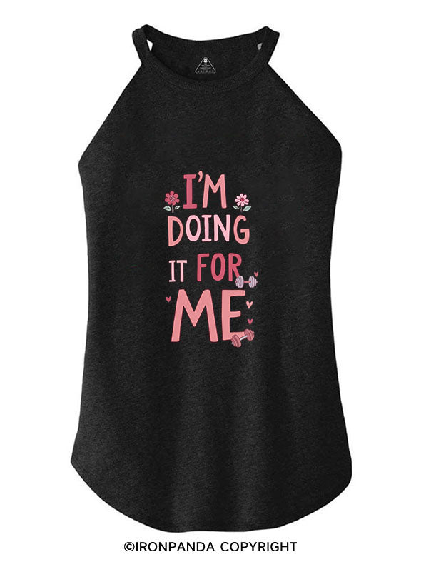 I'M DOING IT FOR ME ROCKER COTTON TANK