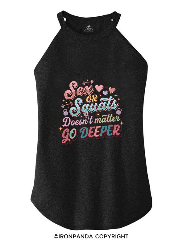 SEX OR SQUATS DOESN'T MATTER GO DEEPER ROCKER COTTON TANK