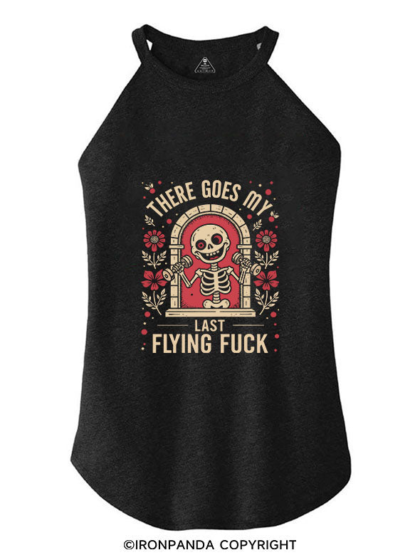 THERE GOES MY LAST FLYING FUCK ROCKER COTTON TANK