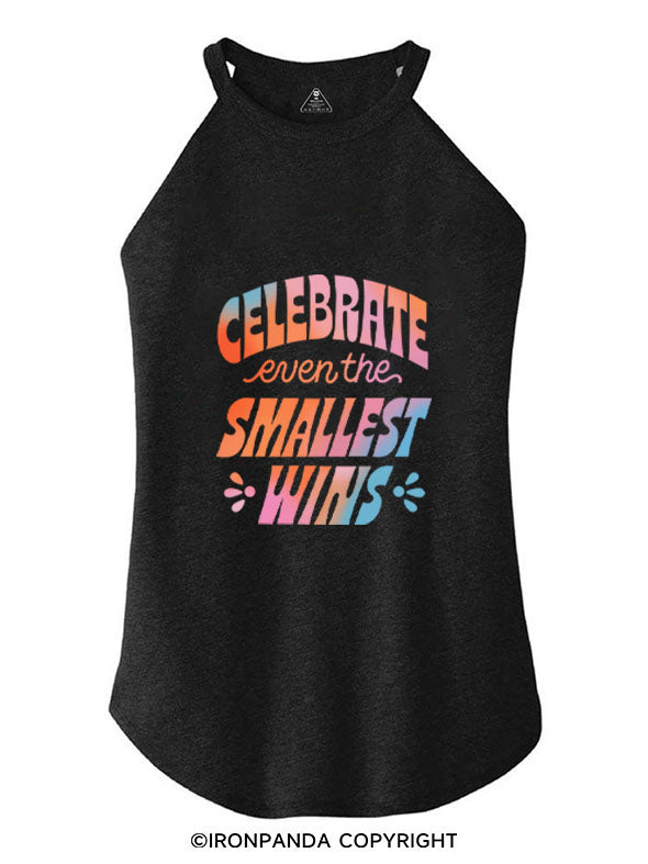 CELEBRATE EVEN THE SMALLEST WINS ROCKER COTTON TANK