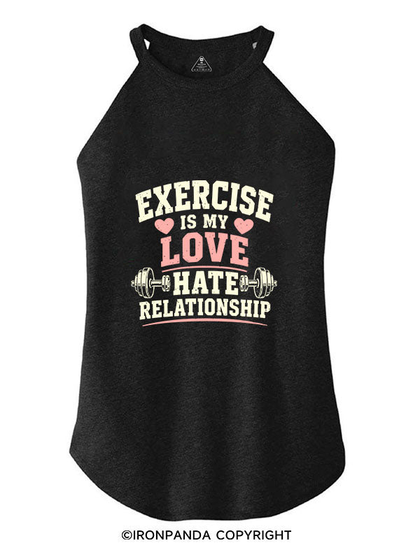 EXERCISE IS MY LOVE HATE RELATIONSHIP ROCKER COTTON TANK