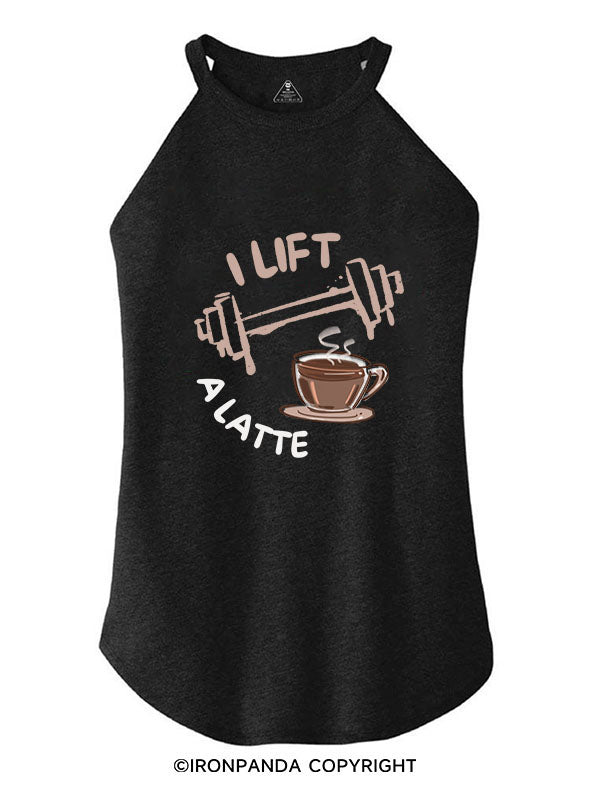 I LIFT A LATTE ROCKER COTTON TANK