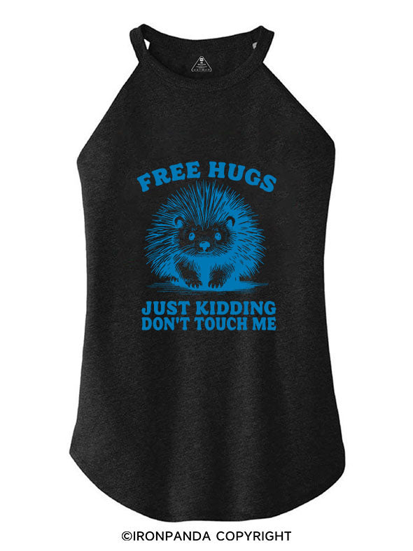 Free Hugs Just Kidding Don't Touch Me ROCKER COTTON TANK