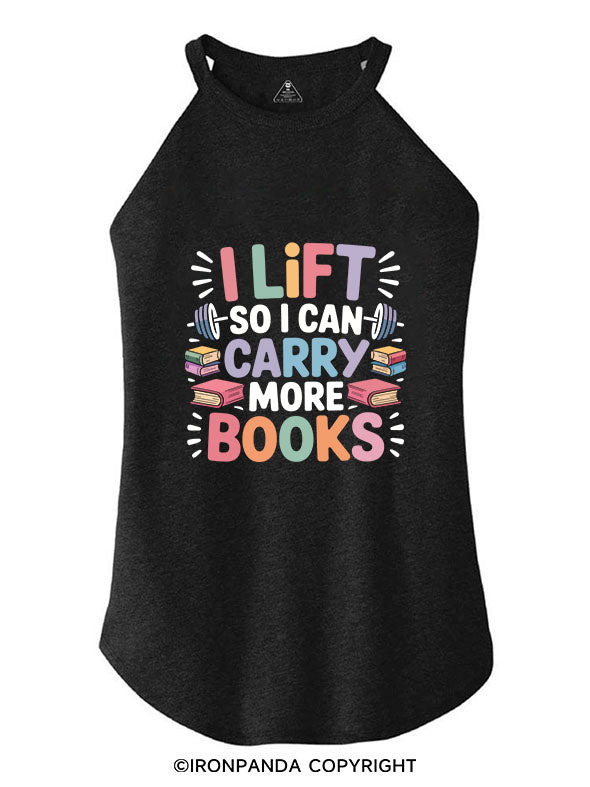 I LIFT SO I CAN CARRY MORE BOOKS ROCKER COTTON TANK