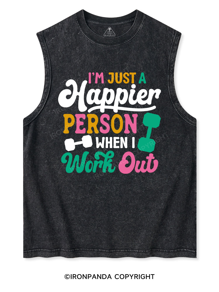 I'M JUST A HAPPIER PERSON WHEN I WORK OUT Washed Tank