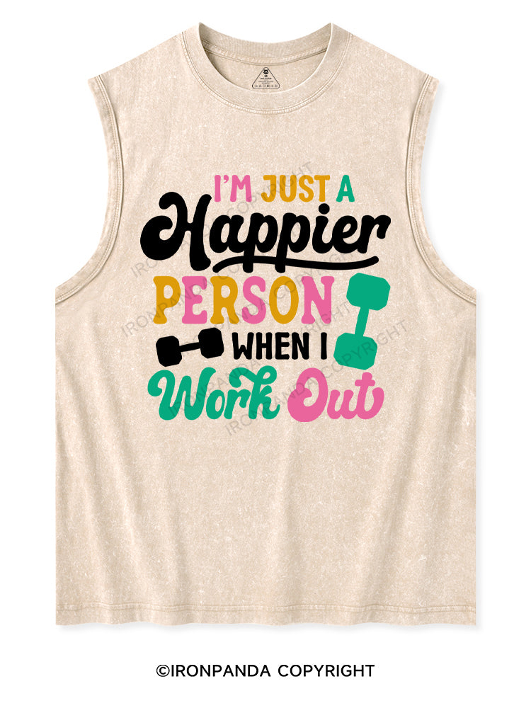 I'M JUST A HAPPIER PERSON WHEN I WORK OUT Washed Tank