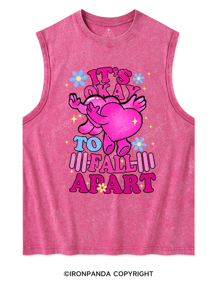 IT'S OKAY TO FALL APART Washed Tank