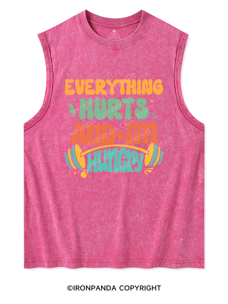 EVERYTHING HURTS AND I'M HUNGRY Washed Tank