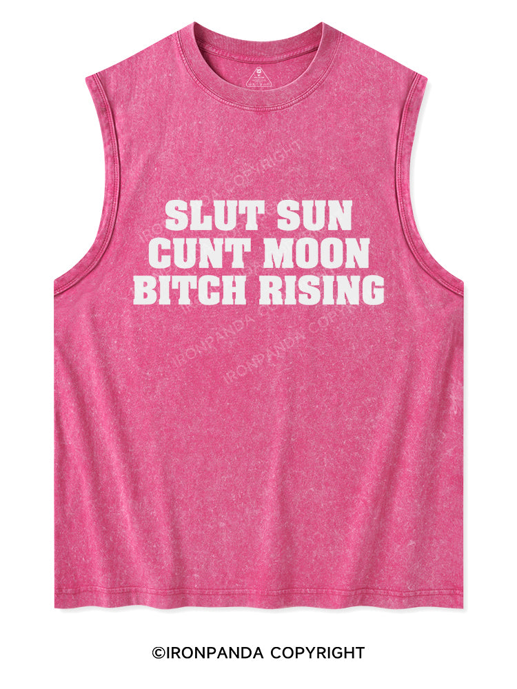 SLUT SUN CUNT MOON BITCH RISING Washed Tank