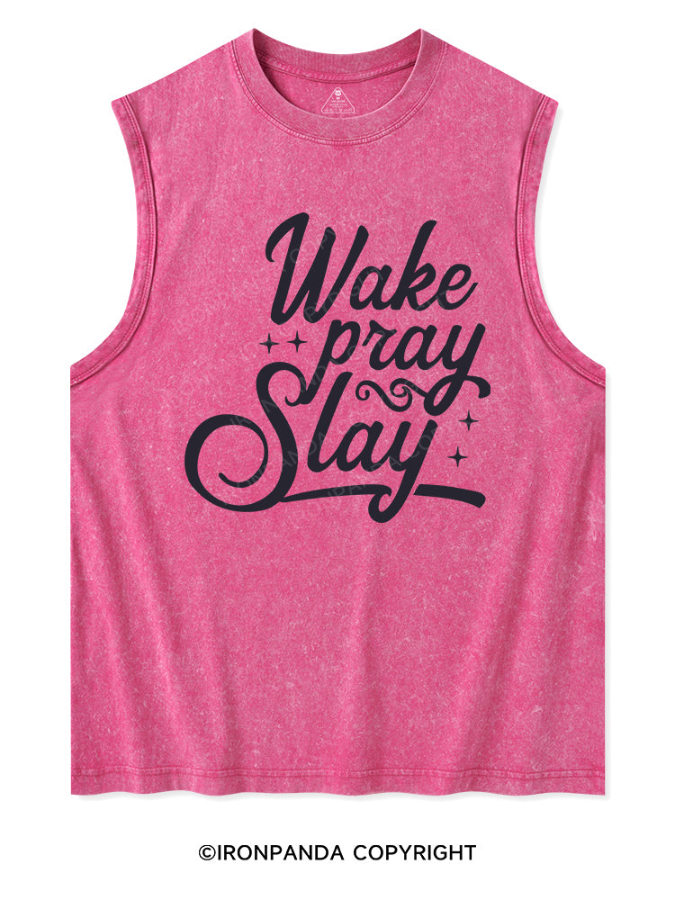 WAKE PRAY SLAY Washed Tank
