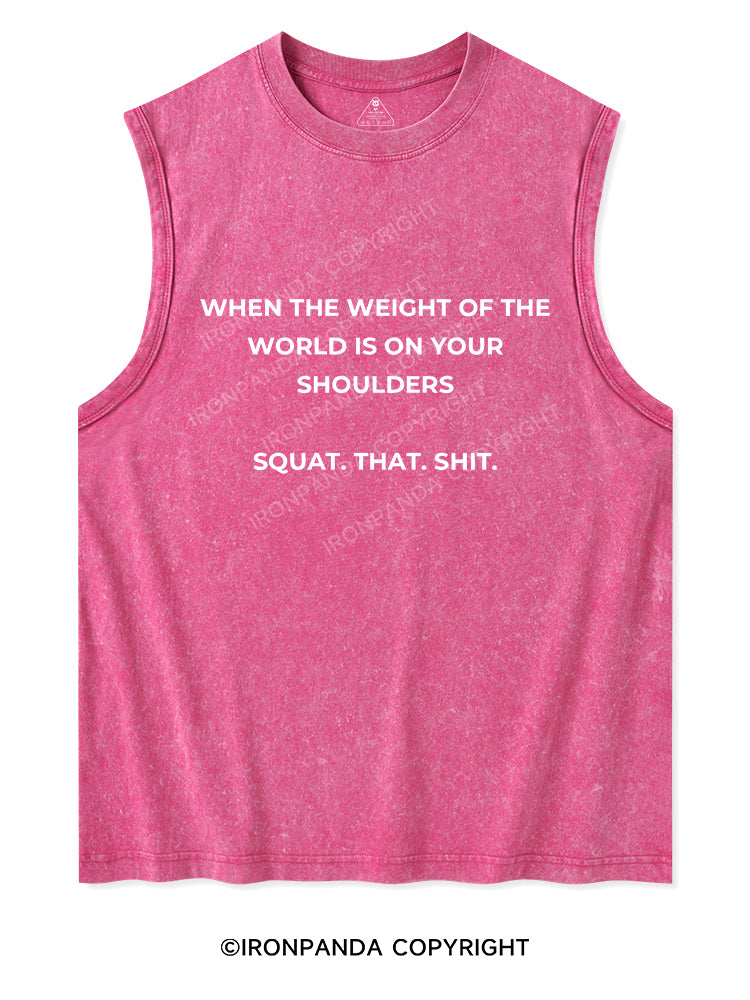 SQUAT. THAT. SHIT Washed Tank