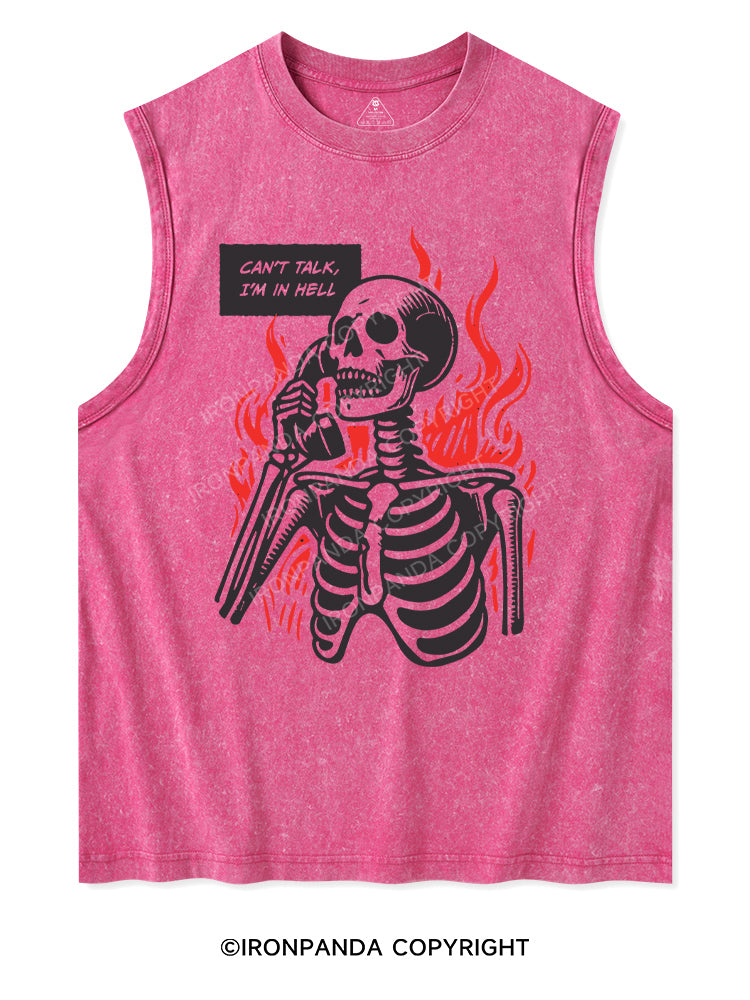 CAN'T TALK, I'M IN HELL Washed Tank