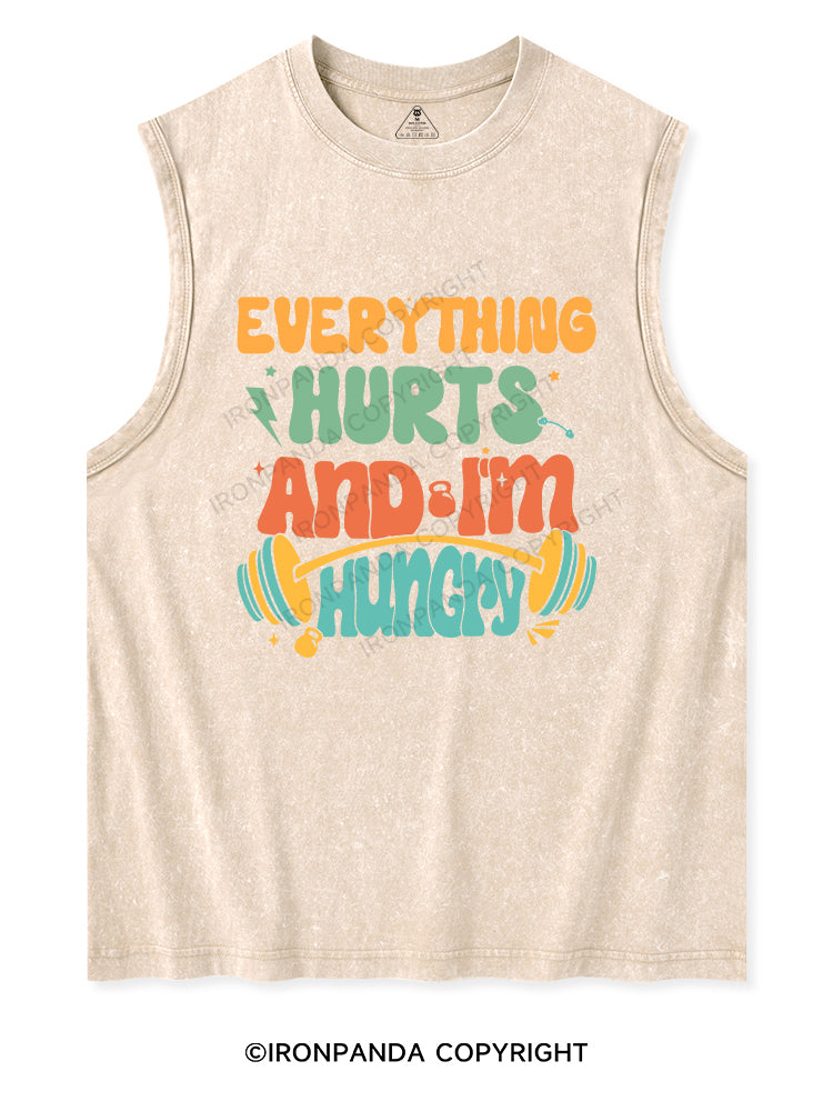 EVERYTHING HURTS AND I'M HUNGRY Washed Tank