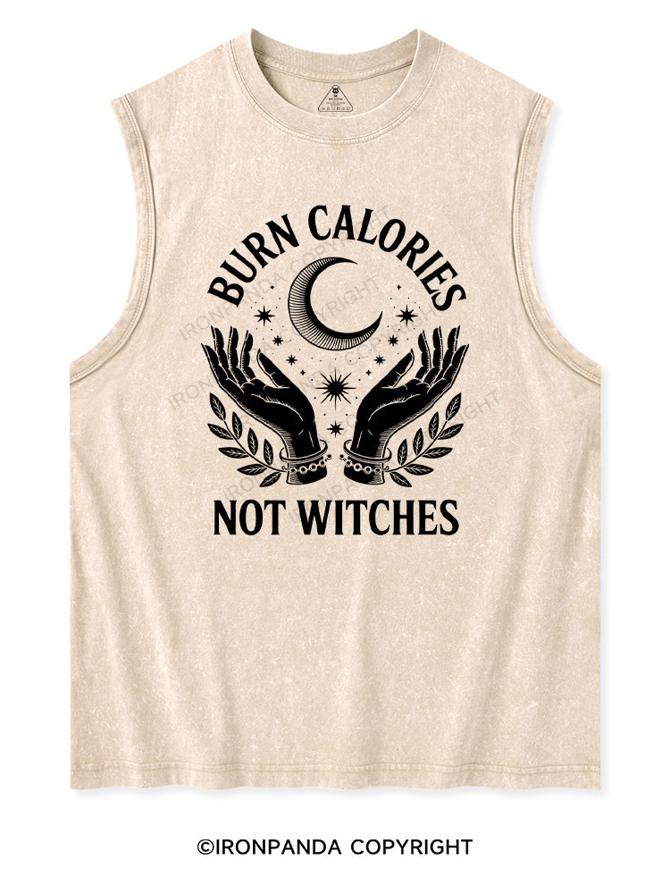 BURN CALORIES NOT WITCHES Washed Tank