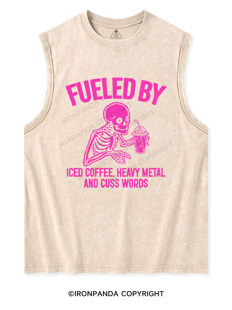 FUELED BY ICED COFFEE, HEAVY METAL AND CUSS WORDS Washed Tank