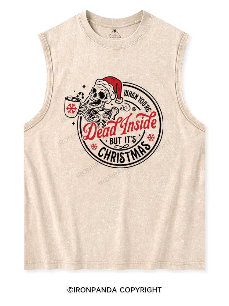 WHEN YOU'RE DEAD INSIDE BUT IT'S CHRISTMAS Washed Tank