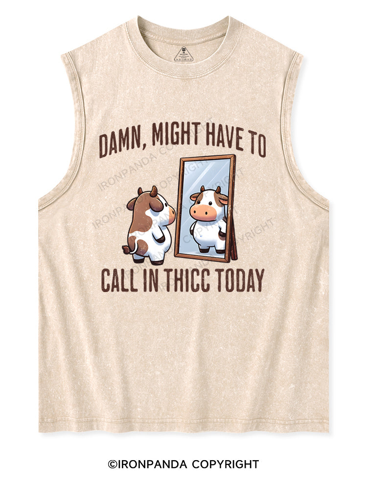 DAMN, MIGHT HAVE TO CALL IN THICC TODAY Washed Tank