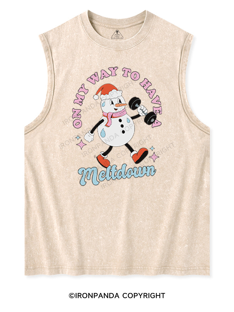 ON MY WAY TO HAVE A MELTDOWN  Washed Tank