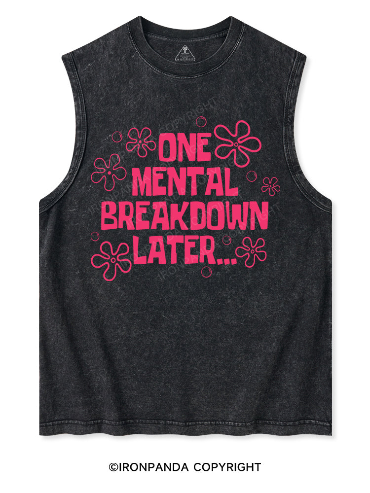 ONE MENTAL BREAKDOWN LATER... Washed Tank
