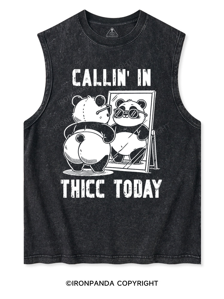 CALLIN' IN THICC TODAY Washed Tank
