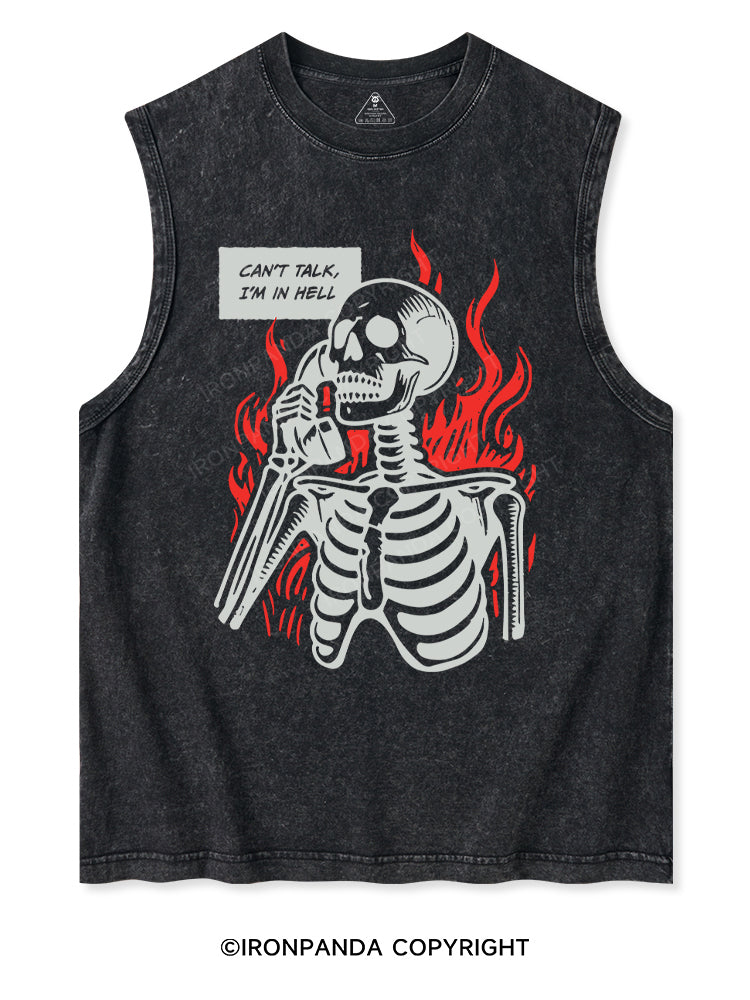 CAN'T TALK, I'M IN HELL Washed Tank