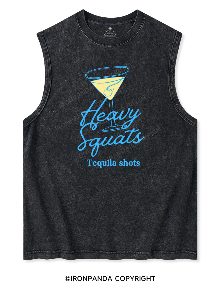 HEAVY SQUATS TEQUILA SHOTS Washed Tank