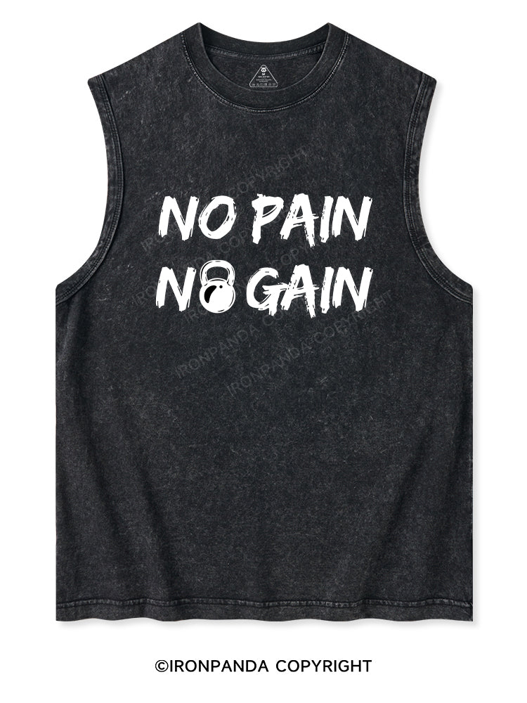 NO PAIN NO GAIN Washed Tank