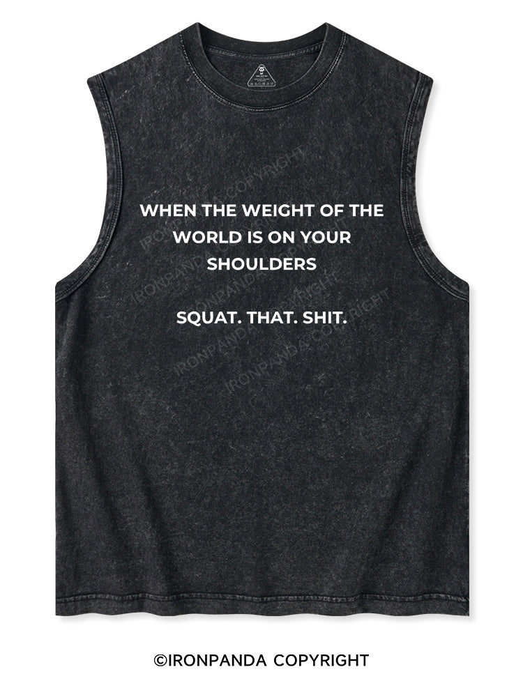 SQUAT. THAT. SHIT Washed Tank