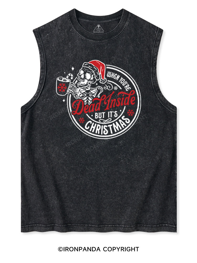 WHEN YOU'RE DEAD INSIDE BUT IT'S CHRISTMAS Washed Tank