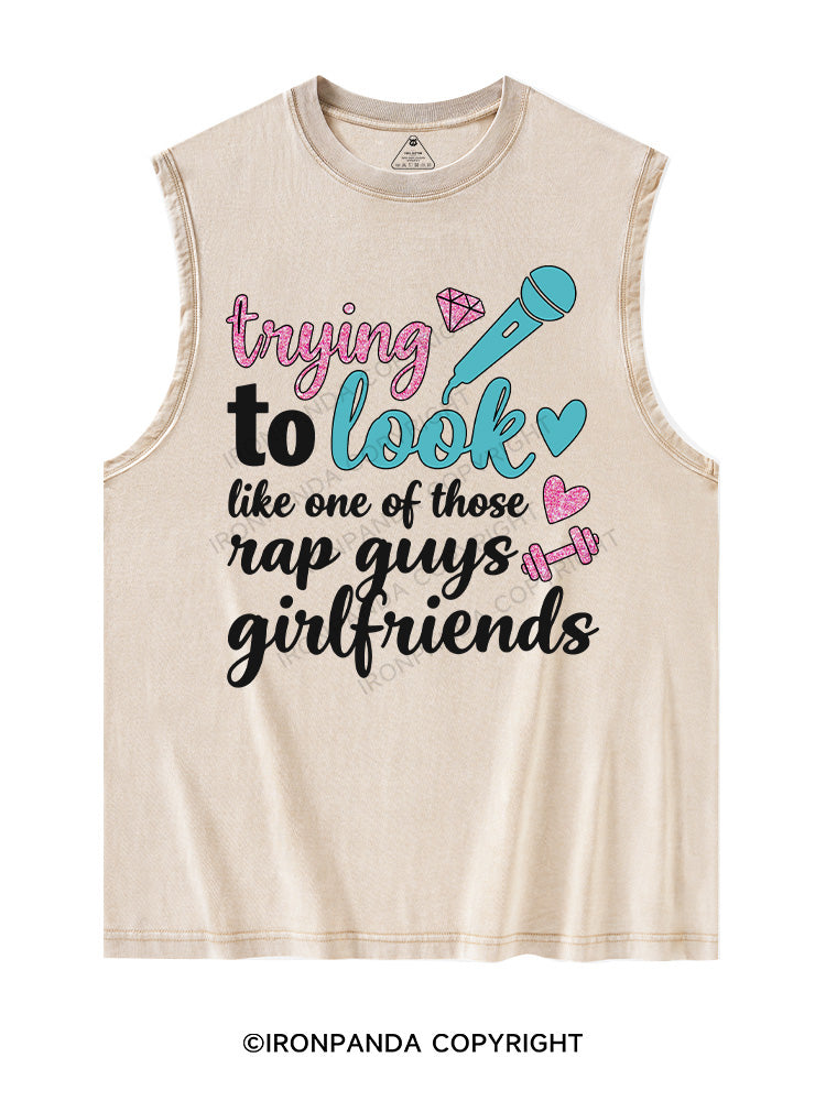 trying to look like one of those rap guys girlfriends Washed Tank