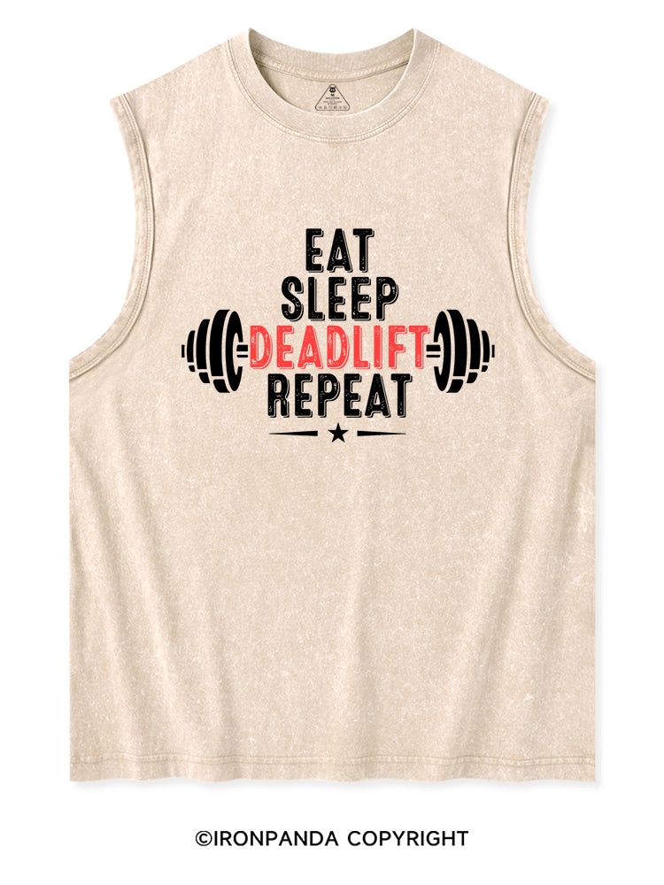 EAT SLEEP DEADLIFT REPEAT Washed Tank