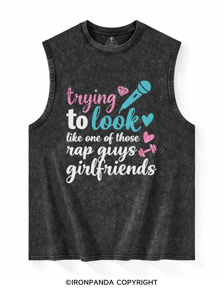 trying to look like one of those rap guys girlfriends Washed Tank