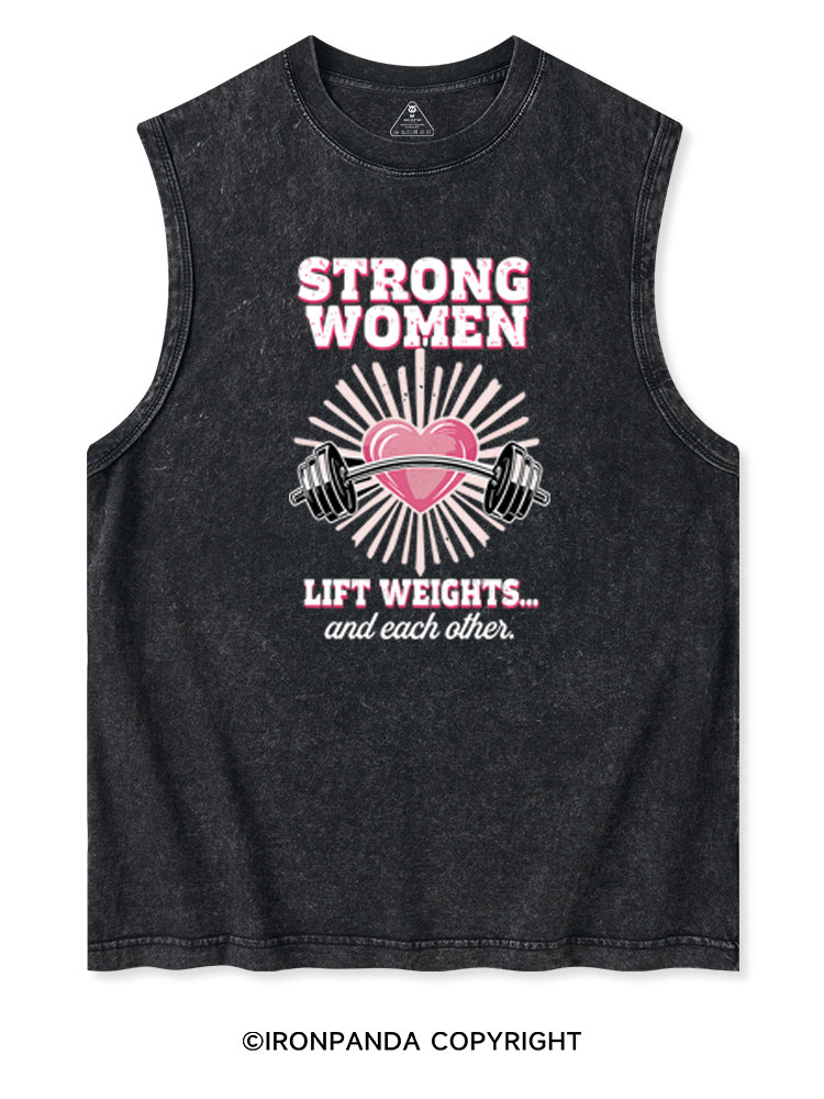 STRONG WOMEN LIFT WEIGHTS... AND EACH OTHER Washed Tank