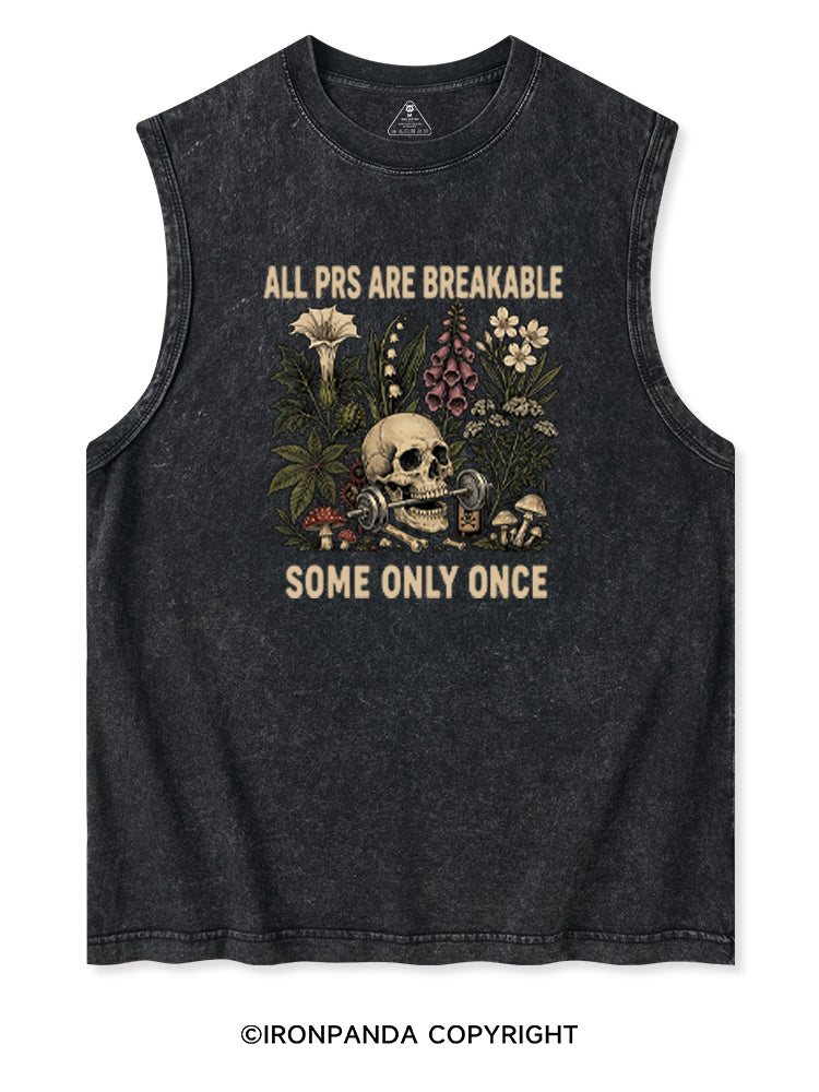 ALL PRS ARE BREAKABLE SOME ONLY ONCE Washed Tank